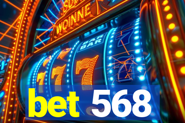 bet 568